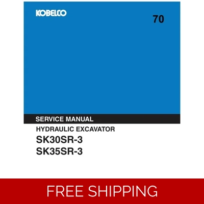 KOBELCO SK30SR-3 , SK35SR-3 EXCAVATOR SERVICE REPAIR MANUAL KOBELCO SK30SR-3 , SK35SR-3 EXCAVATOR SERVICE REPAIR MANUAL